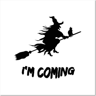 I'm coming Posters and Art